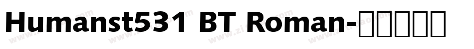 Humanst531 BT Roman字体转换